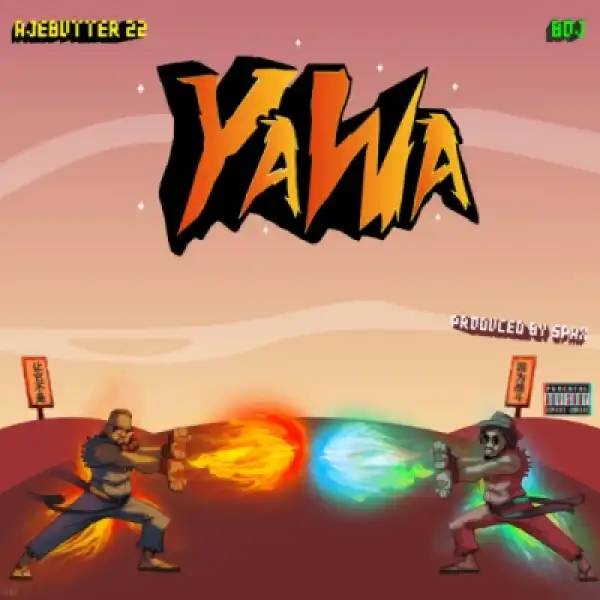 Boj - “Yawa” ft. Ajebutter22